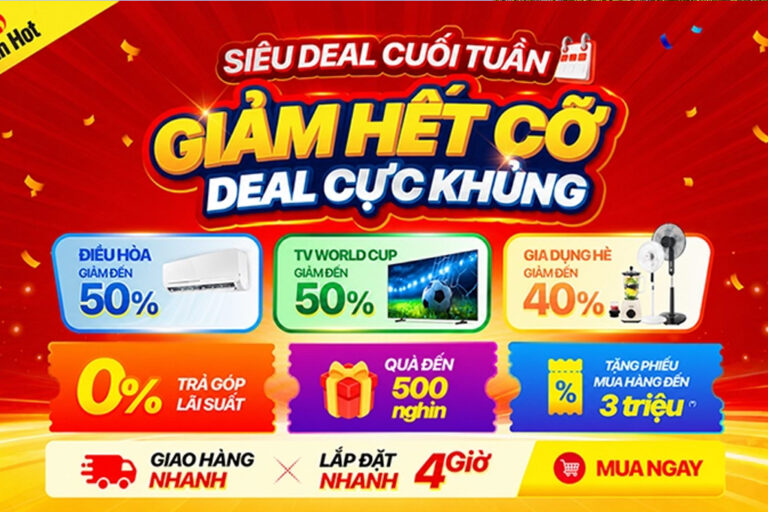 Siêu deal cuối tuần giảm hết cỡ deal cực khủng